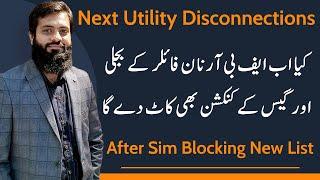 Next Step of FBR | Disconnection of Electricity & Gass Connection | After Blocking of Mobile SIM |