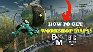 [ROCKET LEAGUE] How to play WORKSHOP MAPS on EPIC GAMES!! [GUIDE]