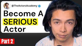 How To Become An Actor 2024 PART 2