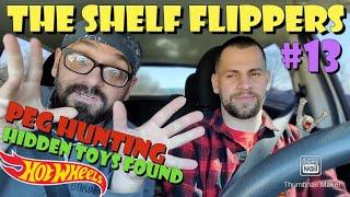 THE SHELF FLIPPERS #13  Unbelievable Hot wheels finds Hidden toys found Peg hunting Multiple stores