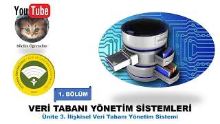 AUZEF, Veri Tabanı Yönetim Sistemleri, Ünite 3, 1. Bölüm. İlişkisel VTYS