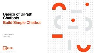 RPA with Chatbots Using UiPath and Google Dialog Flow