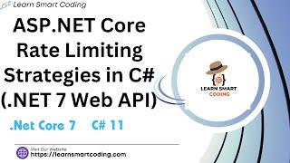 Mastering ASP NET Core Rate Limiting Strategies in C# NET 7 | Web Api | LSC | #csharp #dotnetcore