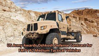 US Army Awards Oshkosh Defense Contract for FMTV A2 Medium Tactical Vehicles