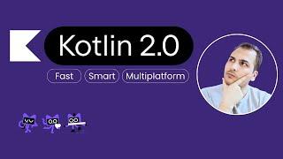 Kotlin 2.0 Review: What's New and How It Impacts You