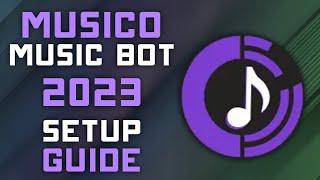 Musico Discord Music Bot - 2023 Setup Guide - Lightweight Discord Music Bot