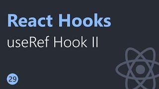 React Hooks Tutorial - 29 - useRef Hook Part 2 (Hindi/Urdu)