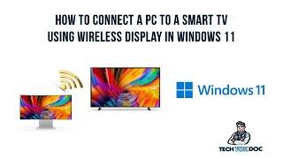 How to Connect your PC to a Samsung Smart TV through Screen Mirroring and wireless display