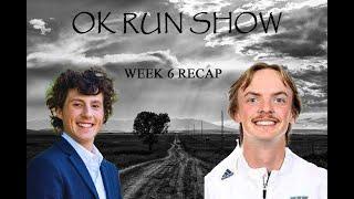 OKRunShow: Week 6 Recap