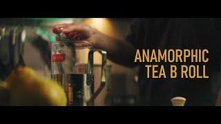 EPIC Tea B-Roll (ANAMORPHIC BMPCC 4K)