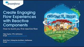 Create Engaging Flow Experiences with Reactive Components | Dreamforce 2023