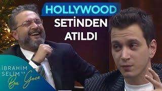 Selahattin Paşalı'nın Hollywood Setinden Atılma Anısı | İbrahim Selim ile Bu Gece