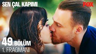 Sen Çal Kapımı 49. Bölüm 1. Fragmanı