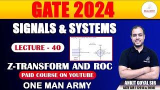 Z Transform and ROC | Signals & Systems | GATE 2024 | Ankit Goyal | One Man Army