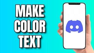 How to Make Color Text on Discord