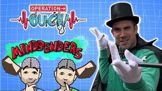 Operation Ouch - Mindbenders! | Illusions