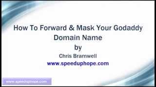 How To Forward and Mask Your Godaddy Domain Name