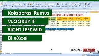 Contoh Kolaborasi Rumus VLOOKUP LEFT RIGHT MID dan IF