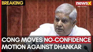 Opposition unites to support Congress' no-confidence motion against VP Dhankhar | NewsX