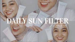 DAILY SUN FILTER ROM&ND I REVIEW
