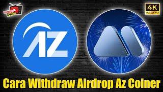 Airdrop Az Coin Update  Tutorial Cara Cara Withdraw Airdrop Az Coin/Token AZC Ke Wallet MEXC GLOBAL