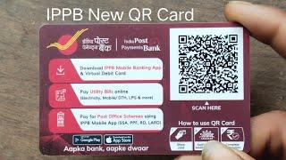 IPPB QR Card Kya Hai Aur Use Kaise Karen | Deposit / Withdraw Money - IPPB QR Card