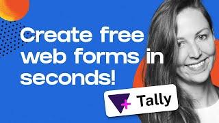 Create online forms for free (feat. Tally)