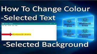 How To Change Highlighted Text & Background Color In Windows 10 |
