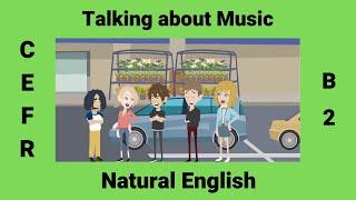 Talking about Music English Conversation