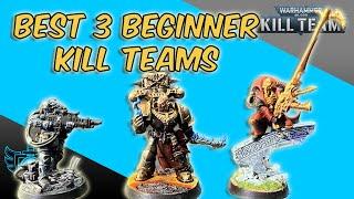 Top 3 Kill Teams FOR BEGINNERS