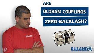 Are Oldham Couplings Zero-Backlash?