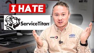 Why Do I HATE Service Titan CRM System || Adam FUSE MAN