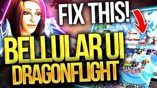 FIX YOURS NOW! Bellular Dragonflight UI: The Fast, Clean & Optimal Setup For WoW!