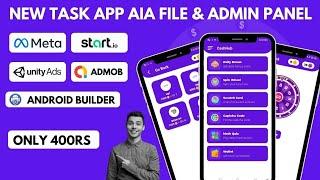 New Task App Aia File & Admin Panel | Only 400rs Earning App Development Android Builder,kodular aia