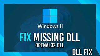 Fix openal32.dll Missing Error | Windows 11 Simple Fix
