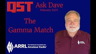 QST: Ask Dave February 2024 The Gamma Match