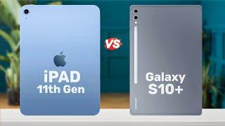 iPad 11th Gen 2025 vs Samsung Galaxy Tab S10 Plus || Full Comparison