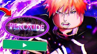 LANÇOU!! SERIA ESSE o NOVO MELHOR JOGO de BLEACH do ROBLOX?! | PEROXIDE - GG Games