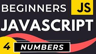 JavaScript Numbers, Number Methods, isNaN | JavaScript Tutorial for Beginners