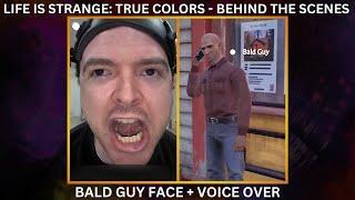 Life is Strange: True Colors Face + Voice Over - Bald Guy Part 2