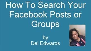 How To Search Your Facebook Posts And Groups