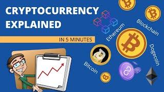 Cryptocurrency Explained in 5 minutes - How does Crypto work?