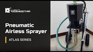 COSMOSTAR TECH - Pneumatic Airless Sprayer Atlas Series