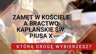 Ks. Marcin Rosa: Zamęt w Kościele a Bractwo Kapłańskie św. Piusa X.