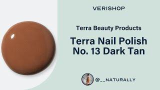 Terra Beauty Products Terra Nail Polish No. 13 Dark Tan Review