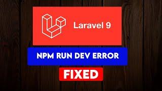 Fixed : Laravel 9 breeze  npm run dev not working