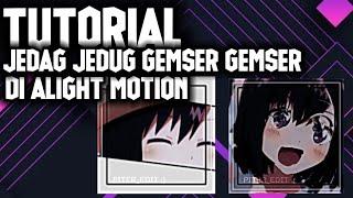 TUTORIAL EFEK GEMSER GEMSER DI ALIGHT MOTION