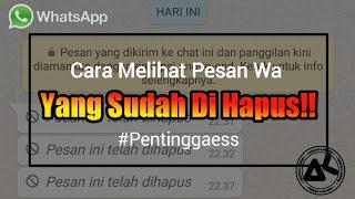 Cara Melihat Pesan Whatsapp Yang Sudah Di Hapus