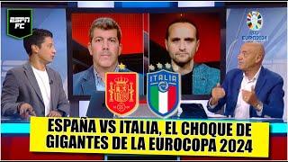 ESPAÑA es favorito por individualidades. ITALIA tiene fortaleza grupal. PARTIDO PAREJO | ESPN FC