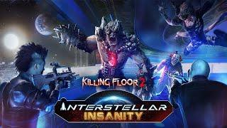 Killing Floor 2 Interstellar insanity gameplay event